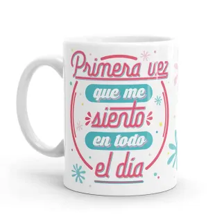 TAZA - PRIMERA VEZ QUE ME SIENTO EN TODO EL DÍA