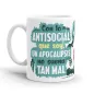 TAZA - CON LO ANTISOCIAL QUE SOY, UN APOCALIPSIS NO SUENA TAN MAL 