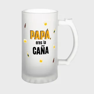 JARRA DE CERVEZA - PAPÁ, ERES LA CAÑA