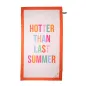 TOALLA - HOTTER THAN LAST SUMMER TOALLA - HOTTER THAN LAST SUMMER