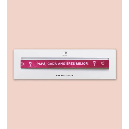 PULSERA DE TELA - PAPÁ , CADA AÑO ERES MEJOR 