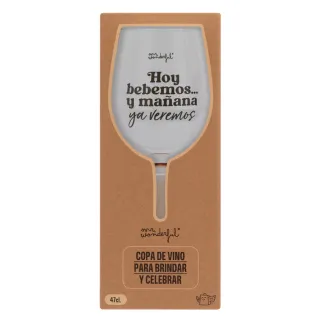 COPA DE VINO - HOY BEBEMOS Y MAÑANA YA VEREMOS 